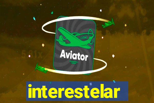 interestelar completo legendado